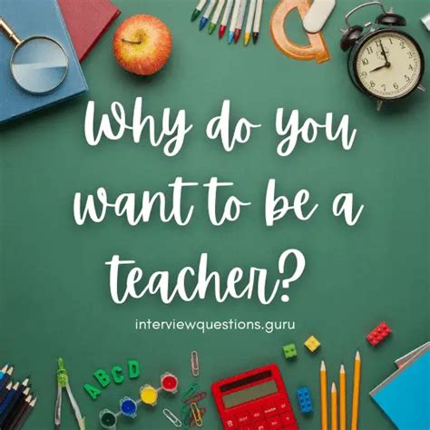 How To Answer Why Do You Want To Be A Teacher Best Answers