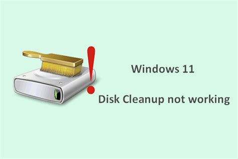 Windows 11 Disk Cleanup Not Working How To Fix It Minitool