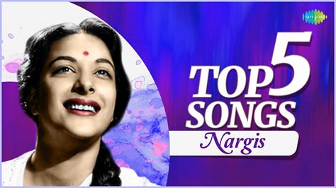 Nargis Top 5 Songs Pyar Hua Iqrar Hua Ye Raat Bheegi Bheegi