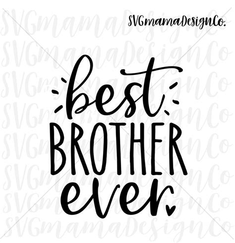 Best Brother Ever Svg Vector Image Cut File For Cricut And Etsy