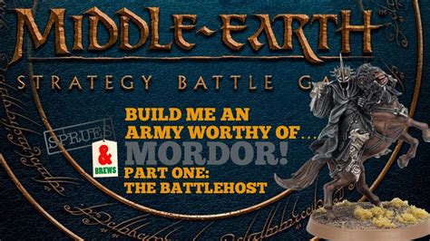 Middle Earth Strategy Battle Game Build Me An Army Worthy Of Mordor