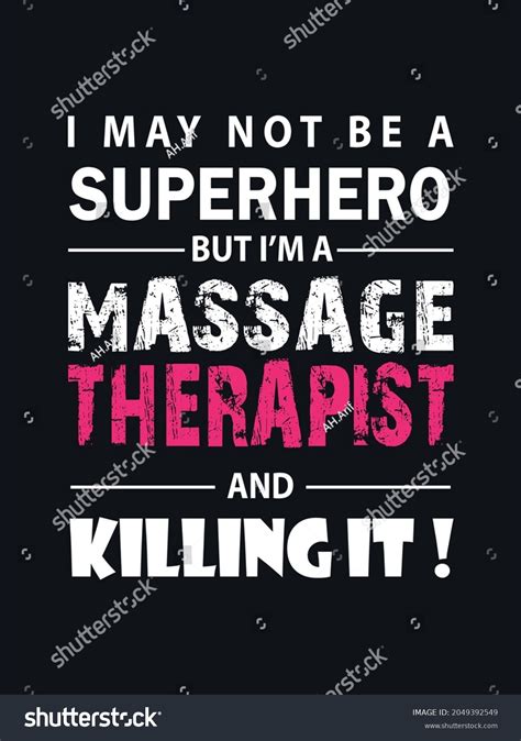 T Shirt Design Massage Therapist Quotes Stock Vector Royalty Free 2049392549 Shutterstock