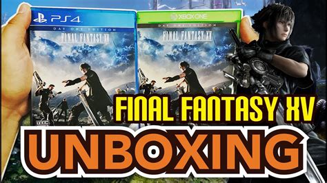Final Fantasy XV Day One Edition (PS4/Xbox One) Unboxing ...