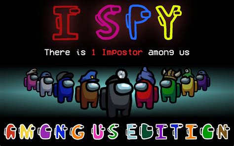 Unofficial I Spy Among Us Edition A Fun Guessing Game Picture Book