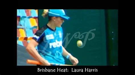 Brisbane Heat Laura Harris Youtube