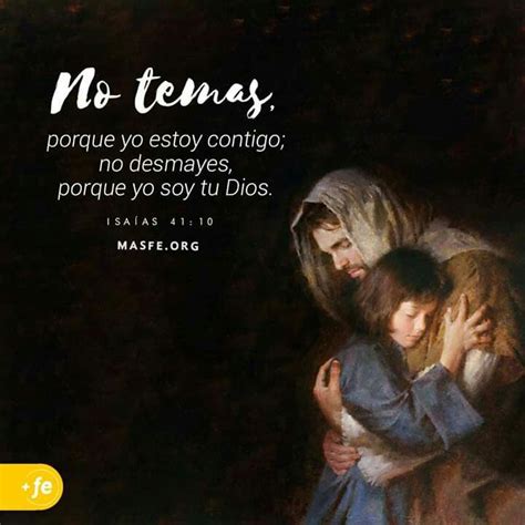 No Temas Porque Yo Estoy Contigo No Desmayes Porque Yo Soy Tu Dios