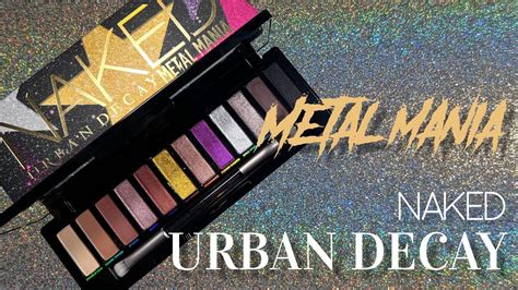 New Urban Decay Naked Metal Mania Palette Live Swatches Closeups Youtube