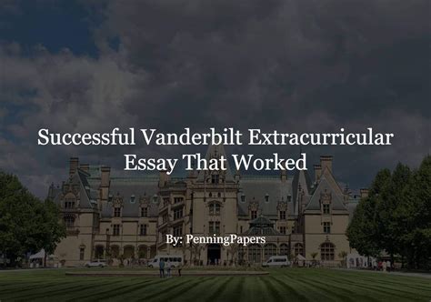 Successful Vanderbilt Extracurricular Essay That Worked Penningpapers
