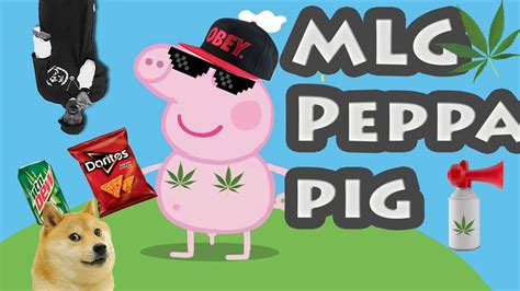 Mlg Peppa Pig Paints Weed Youtube