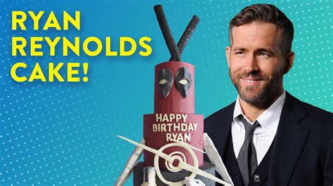 Ryan Reynolds Birthday Cake Youtube