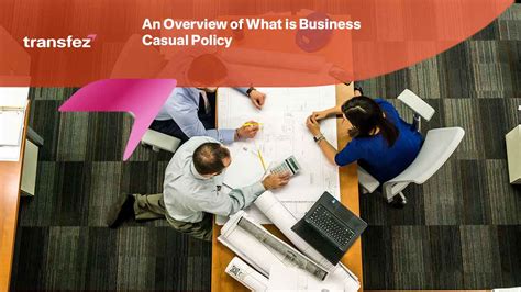 An Overview Of What Is Business Casual Policy Transfez