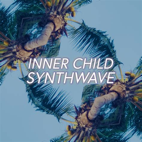 Inner Child Synthwave — The Lune Innate