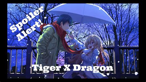 Tiger X Dragon The Romantic Comedy Toradora Youtube