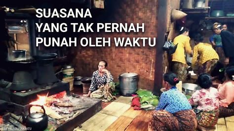 Suasana Kebersamaan Di Kampung Adat Sukabumi Jawabarat Youtube