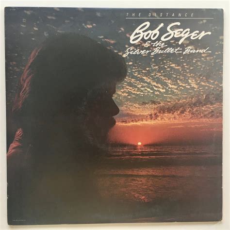 Bob Seger And The Silver Bullet Band The Distance Lp Vinyl Record Album