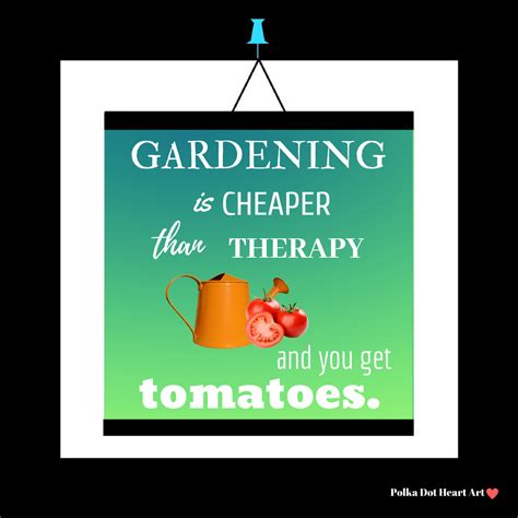 GARDENING WALL ART PRINT QUOTE - Gardening Is Cheaper Than Therapy And ...