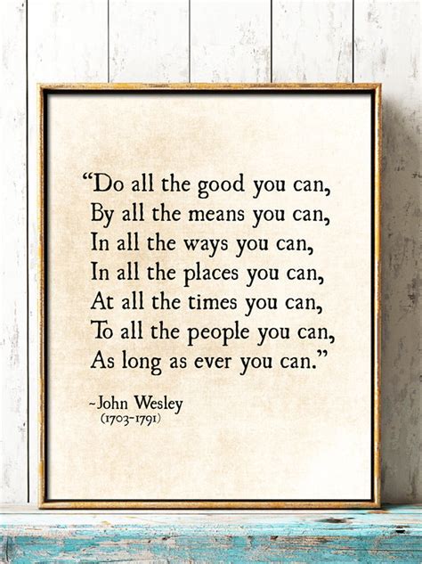 Do All The Good You Can Quote Print John Wesley Quote Etsy