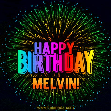 New Bursting With Colors Happy Birthday Melvin  And Video With Music