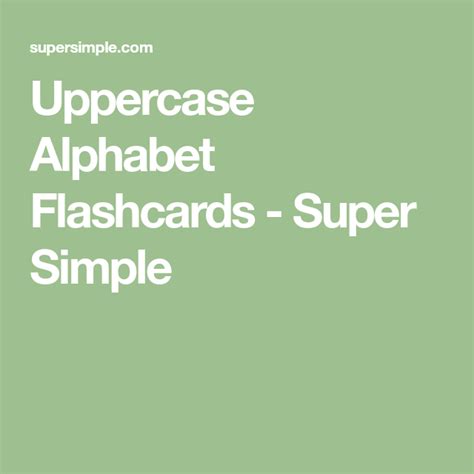 Uppercase Alphabet Flashcards Super Simple Carpeta Del Profesor