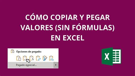 C Mo Copiar Y Pegar Valores Sin F Rmulas En Excel Youtube