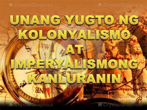 Unang Yugto Ng Imperyalismo At Kolonyalismo Sa Timog At Kanlurang Asya