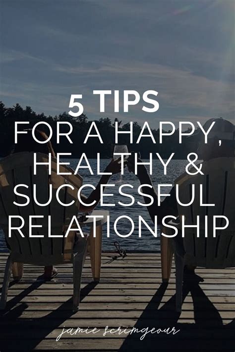 Tips For A Happy Healthy And Successful Relationship Tips That I Assure You Were Learned