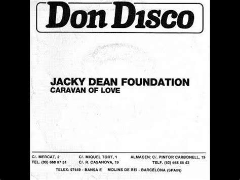 Jacky Dean Foundation Caravan Of Love Italo Disco Youtube