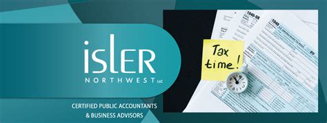 The Tax Filing Deadline Is Drawing Near Isler Northwest Llc