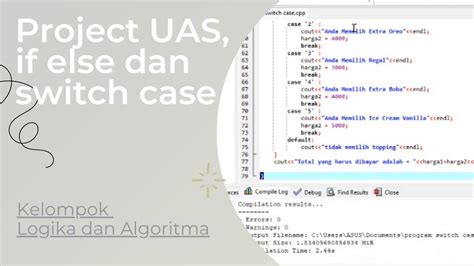 Project UAS If Else Dan Switch Case Kelompok Logika Algoritma