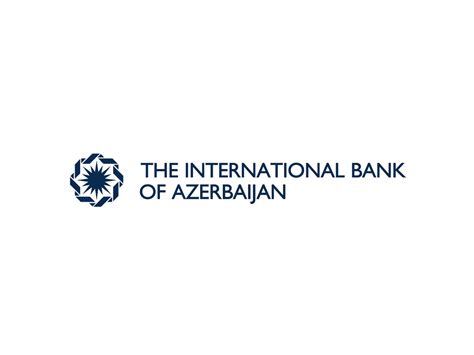 Relationship banking is at the core of our mission and values. International bank of Azerbaijan to get 600M manat from ...