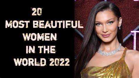 20 Most Beautiful Women In The World In 2022 Part 2 Most Beautiful