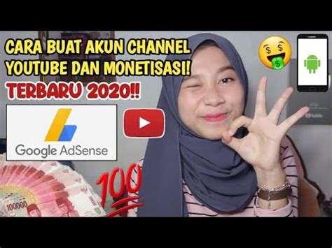 CARA DAFTAR GOOGLE ADSENSE DAN BUAT CHANNEL YOUTUBE TERBARU 2020