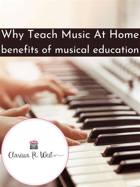 Why Teach Music At Home Benefits Of Musical Education Free Ebook