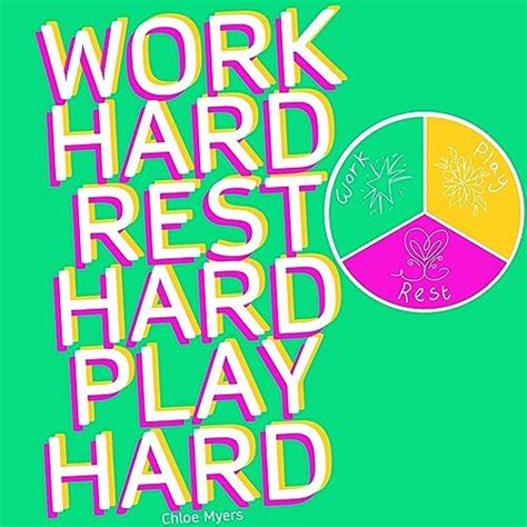 Work Hard Rest Hard Play Hard Audio Download Chloe Myers Chloe