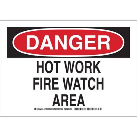 Buy Brady 126911 10 X 14 Polyester Danger Hot Work Fire Watch Area
