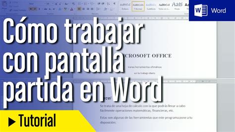 Tutorial Word En Español Cómo Dividir En Dos Pantallas Un Documento