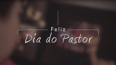 Deus abençoe a sua vida pastor. Homenagem Ao Pastor Miqueias! Feliz Dia do Pastor! - YouTube