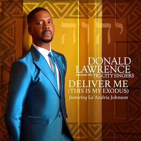 Donald Lawrence Releases New Single With Leandria Johnson “deliver Me