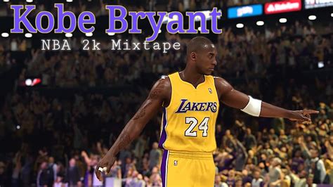 Nba 2k Kobe Bryant Mixtape Youtube