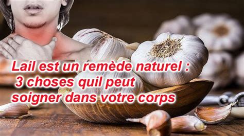 L ail est un remède naturel 3 choses qu il peut soigner dans votre