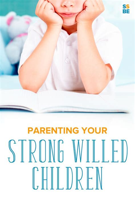 Why Parenting Your Strong Willed Child Will Pay Off In The Future
