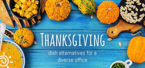 We did not find results for: Thanksgiving Dish Alternatives for a Diverse Office ...