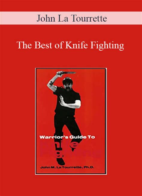 John La Tourrette The Best Of Knife Fighting Download Online Course