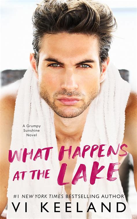 What Happens At The Lake A Grumpy Sunshine Novel English Edition Ebook Keeland Vi Amazon