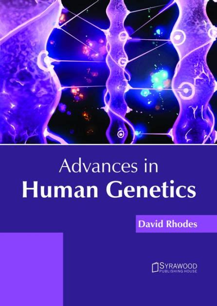 Advances In Human Genetics By David Rhodes 9781682865910 Hardcover