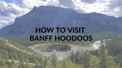 Visiting Banff Hoodoos Viewpoint And Short Day Hike In Banff Alberta