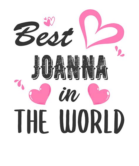 Joanna Name Best Joanna In The World Digital Art By Elsayed Atta