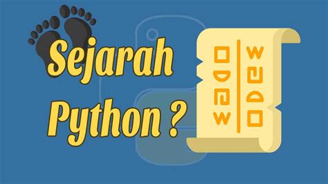 Pengertian Dan Sejarah Python Tutorial Bahasa Indonesia Teachmesoft