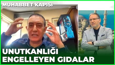 Hangi Gıdalar Unutkanlığı Engeller Prof Dr Mustafa Karataş ile