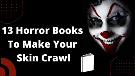 13 Horror Books To Make Your Skin Crawl Youtube